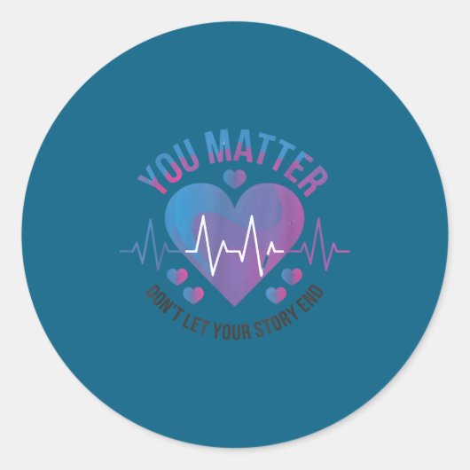 Sticker Rond You Don't Let Your Story End Suicide Prevention  (Devant)