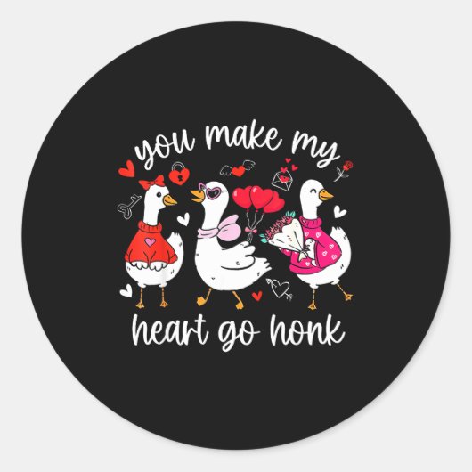 Sticker Rond You Make My Heart Go Honk Funny Silly Valentine Go (Devant)