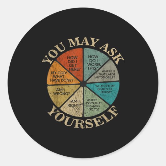 Sticker Rond You May Ask Yourself Vintage (Devant)