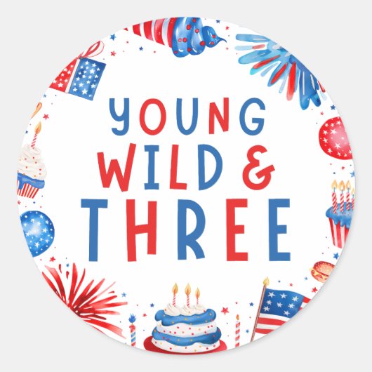 Sticker Rond Young Wild et Three 4 juillet 3e anniversaire (Devant)