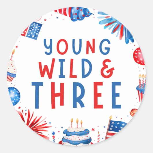 Sticker Rond Young Wild et Three 4 juillet 3e anniversaire (Devant)
