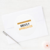 Sticker Rond Your Dedication Is Greatly Appreciated bl (Enveloppe)