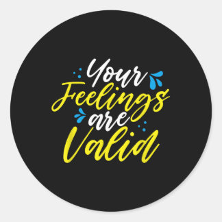 Sticker Rond Your Feelings Are Valid - Mental Health Awareness 
