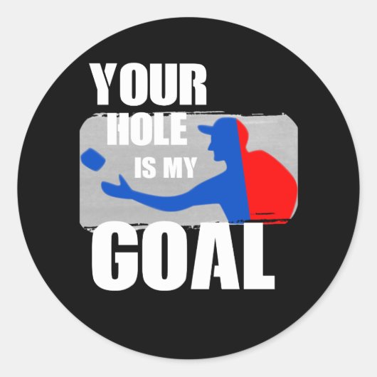 Sticker Rond Your Hole Is (Devant)