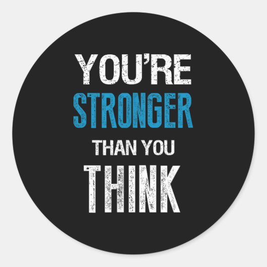 Sticker Rond You're Stronger Than You Think Motivational  (Devant)