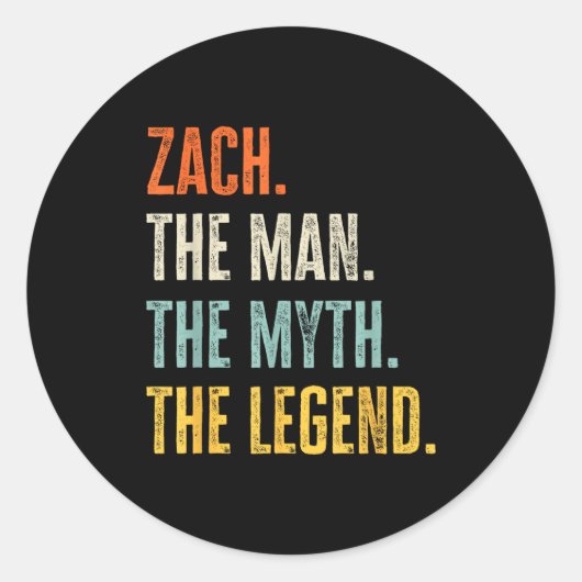 Sticker Rond Zach The , Man Myth Legend, Funny Name Zach (Devant)