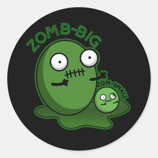 Sticker Rond Zom-big Zom-small Funny Zombie Pun Dark BG (Devant)