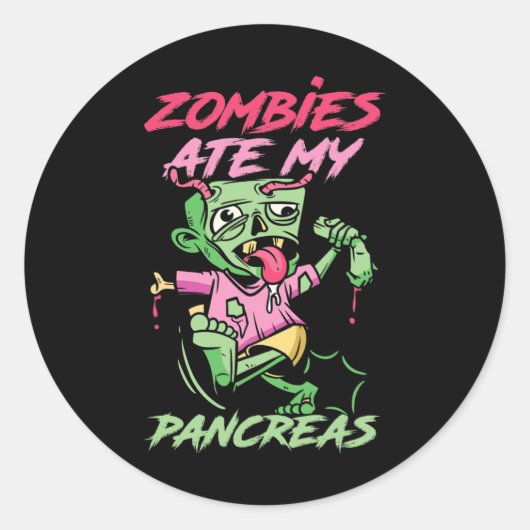 Sticker Rond Zombies Ate My Pancreas Fun T1d Warrier amusant Di (Devant)