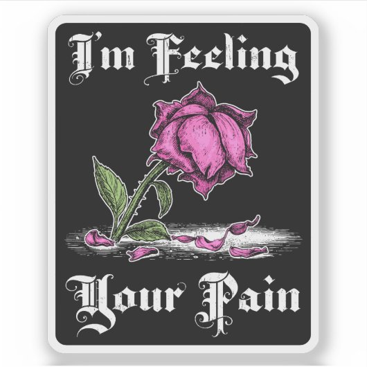 Sticker Rose dans le désespoir Texte blanc (Devant)