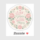 Sticker Rose : L'amour grandit dans les endroits doux (Feuille)