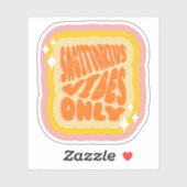 Sticker Sagittarius Vibes Only, Aesthetic Horoscope (Feuille)