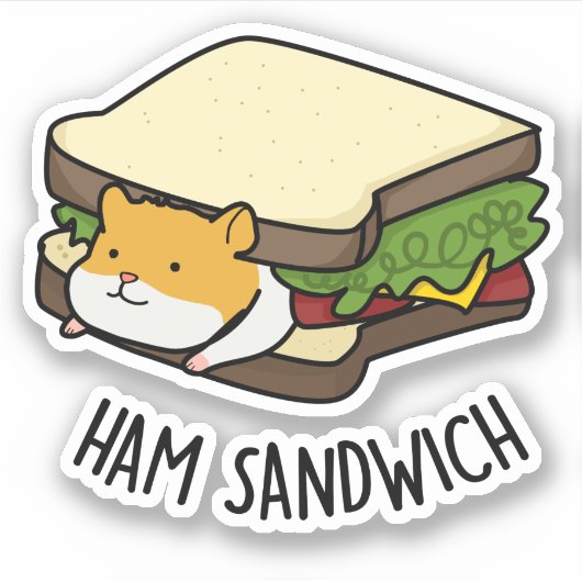 Sticker Sandwich au jambon Funny Hamster Pun (Devant)
