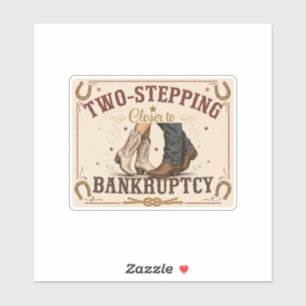 Sticker S'approcher de la faillite, signe western