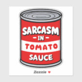 Sticker Sarcasme dans la sauce tomate (Feuille)