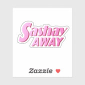 Sticker Sashay Away (Feuille)