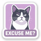Sticker Sassy 'Excuse Me?' Tuxedo Cat  (Recto)
