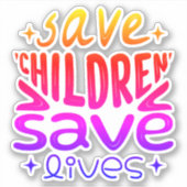 Sticker Sauver les enfants, sauver des vies (Devant)