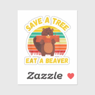 Sticker Sauvez un arbre Mangez un castor amusant Pun casto