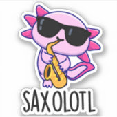 Sticker Saxophone Sax-olotl Funny Puns (Devant)