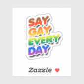 Sticker Say Gay Every Day (Feuille)