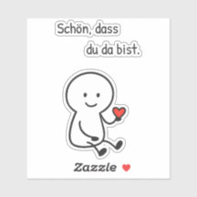 Sticker „Schön, dass du da bist.“ mit Herzfigur
