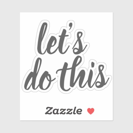 Sticker Script élégant Faisons cette motivation (Feuille)