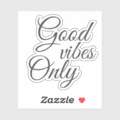 Sticker Script élégant Good Vibes uniquement Motivationnel (Feuille)