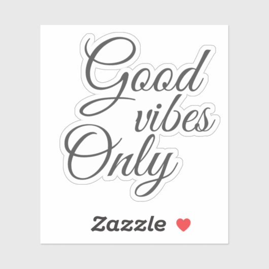 Sticker Script élégant Good Vibes uniquement Motivationnel (Feuille)