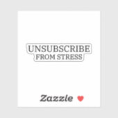 Sticker Se désabonner du stress Precision Cut Laptop (Feuille)