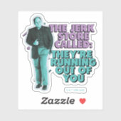 Sticker Seinfeld | George Costanza "The Jerk Store Called" (Feuille)