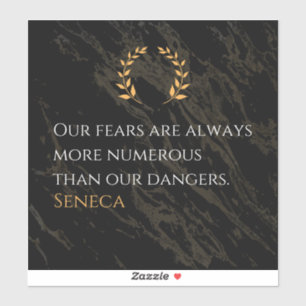 Sticker Seneca's Insight : Les peurs comparées aux dangers