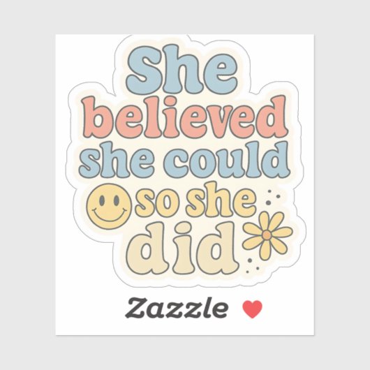 Sticker She Believed She Could So She Did – Motivational  (Feuille)