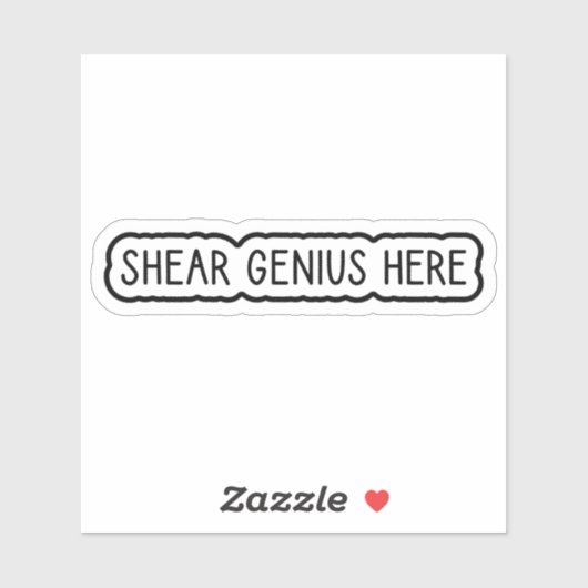 Sticker Shear Genius Ici (Feuille)