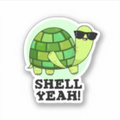 Sticker Shell Ouais Funny Tortoise Pun (Devant)