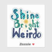 Sticker Shine Bright Weirdo (Feuille)