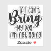 Sticker Si je n'arrive pas à amener mon chien, je ne vais (Feuille)