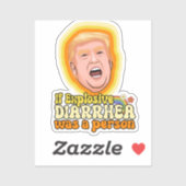 Sticker Si la diarrhée explosive était une personne (Feuille)