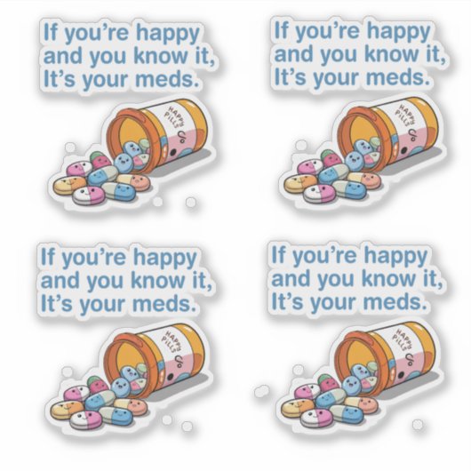 Sticker Si vous êtes heureux et que vous savez que c'est v (Devant)