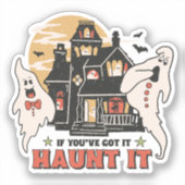 Sticker Si Vous L'Avez, Haunt It (Recto)