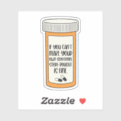 Sticker Si vous ne pouvez pas faire votre propre séronine  (Feuille)