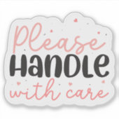 Sticker S'Il Vous Plaît Manipuler Avec Soin (Devant)