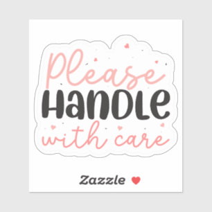 Sticker S'Il Vous Plaît Manipuler Avec Soin