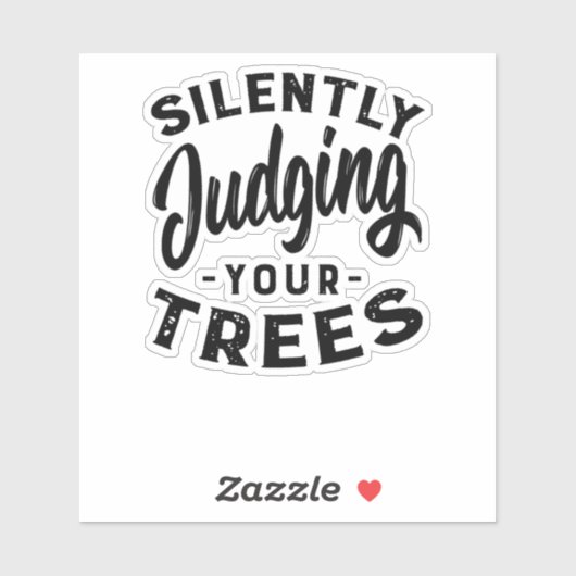 Sticker Silently Judging Your Trees (Feuille)
