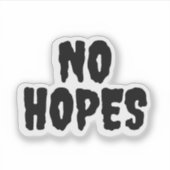 Sticker Simple noir "Pas d'espoir" (Devant)