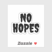 Sticker Simple noir "Pas d'espoir" (Feuille)