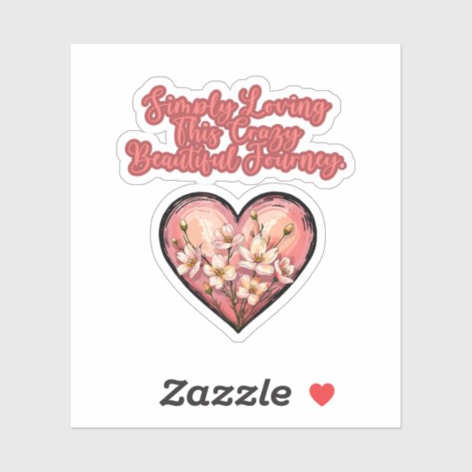 Sticker Simply Loving This Crazy Beautiful Journey Mom (Feuille)