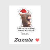 Sticker Sin Coquito No Es Navidad (Feuille)