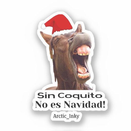 Sticker Sin Coquito No Es Navidad (Recto)