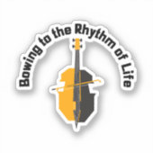 Sticker S'incliner au rythme de la vie Violoncelle (Recto)
