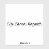 Sticker Siper. Fixer. Répéter. (Feuille)